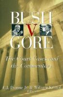 Bush v. Gore: The Court Cases and the Commentary 0815701071 Book Cover