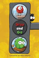 Stop and Go 1795467894 Book Cover