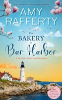 The Bakery in Bar Harbor: A Brother's Best Friend Romance B0D288KS39 Book Cover