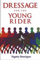 Dressage for the Young Rider 0901366994 Book Cover