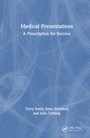 Medical Presentations: A Prescription for Success 1032263520 Book Cover