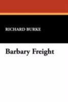 Barbary Freight 1434467031 Book Cover