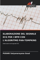 Elaborazione del Segnale ECG Per I Bpm Con l'Algoritmo Pan-Tompkins 6206329925 Book Cover