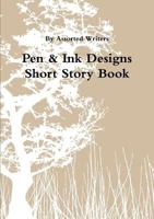 Pen & Ink Designs Short Story Book 1291969071 Book Cover