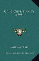 Civic Christianity 1022164031 Book Cover