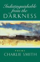 Indistinguishable from the Darkness 0393307204 Book Cover