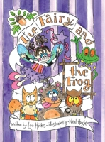 The Fairy and the Frog 1665311045 Book Cover