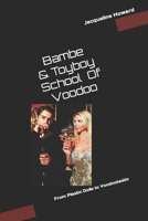 Bambe & Toyboy: School Of Voodoo B09KN64WDR Book Cover