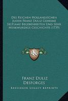 Des Reichen Hollandischen Juden Franz Duliz Geheime Seltsame Begebenheiten Und Sehr Merkwurdige Geschichte (1739) 1166042855 Book Cover