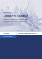 Lernen Von Amerika?: Das Us-Kulturaustauschprogramm Fur Bayern Und Seine Absolventen 3515086293 Book Cover