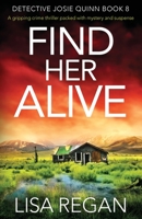 Find Her Alive 1838882308 Book Cover