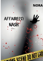 Affaire(s) Nash: Tome 1 232246029X Book Cover