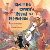 She'll Be Comin' 'Round the Mountain 0316822566 Book Cover