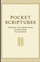 Pocket Scriptures: 50 One-Line Verses, Breath Prayers, and Micro-Rituals for Any Moment B0G6WRS6GH Book Cover