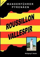 Wanderführer Pyrenäen - Roussillon Vallespir 3833483911 Book Cover