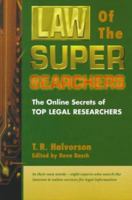 Law of the Super Searchers: The Online Secrets of Top Legal Researchers (Super Searchers Series) 091096534X Book Cover