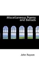 Miscellaneous Poems and Ballads, Chiefly in the Dialects of Cumberland and the English and Scotch Borders 0526673982 Book Cover