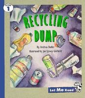 Recycling Dump (Let Me Read, Level 1) 0673362671 Book Cover
