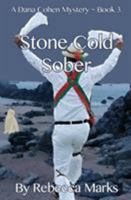 Stone Cold Sober (Dana Cohen Mysteries, #3) 162694749X Book Cover