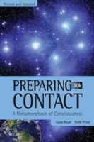 Preparing for Contact: A Metamorphosis of Consciousness 0963132024 Book Cover