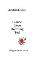 Glaube, Liebe, Hoffnung, Tod 3746904323 Book Cover