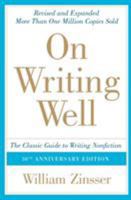 On Writing Well: The Classic Guide to Writing Nonfiction 0060006641 Book Cover