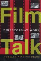 Film Talk: Directors at Work 0813540771 Book Cover