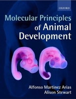 Molecular Principles of Animal Development 0198792840 Book Cover