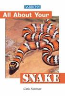 All About Your Snake 0764114913 Book Cover