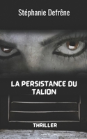 La persistance du Talion (French Edition) B0CMHY9D7T Book Cover