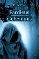 Pardieus Geheimnis 3908245249 Book Cover