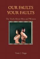 Our Faults Your Faults 1456529153 Book Cover
