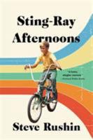 Sting-Ray Afternoons 0316392235 Book Cover