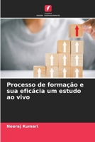 Processo de formação e sua eficácia um estudo ao vivo (Portuguese Edition) 6209564364 Book Cover