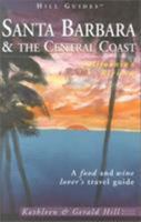 Santa Barbara and the Central Coast: California's Riviera 0762728108 Book Cover