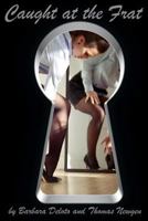 Caught at the Frat : An LGBT, First Time, Crossdressing, Transgender Romance 1724351575 Book Cover