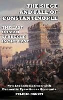 The Siege and the Fall of Constantinople 036822810X Book Cover