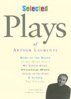 Selected Plays of Arthur Laurents 0823084094 Book Cover