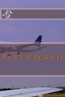 Gatwicked 1515238202 Book Cover