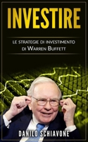 Investire: Le strategie di investimento di Warren Buffett 1675882754 Book Cover