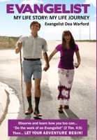 Evangelist: My Life Story: My Life Journey 1735299405 Book Cover