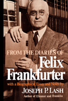 From the Diaries of Felix Frankfurter 0393332292 Book Cover