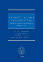 Criminal Injuries Compensation: State and Offender Compensation for Violent Crime 0198806620 Book Cover