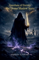 Guardians of Eternity The Divine Shadow State B0GND7M9F3 Book Cover