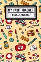 My Habit Tracker Journal: Medical Habit Tracker / Journal  | 52 Weeks | Undated (6x9) 1711170283 Book Cover