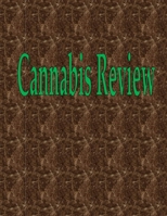 Cannabis Review: 100 Pages 8.5" X 11" 108781474X Book Cover