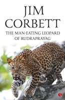 Man-eating Leopard of Rudraprayag 9390896193 Book Cover