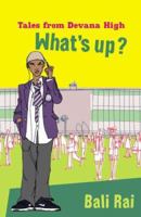 What's Up? (Tales from Devana High) 0340877308 Book Cover