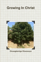 Growing In Christ 1365357414 Book Cover