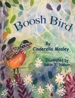 Boosh Bird 1950323234 Book Cover